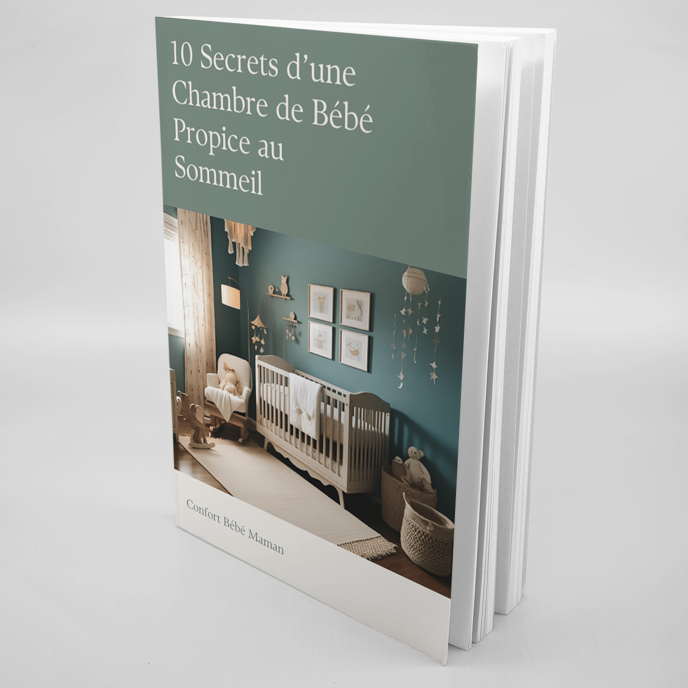 10 Secrets d'une Chambre de Bébé Propice au Sommeil | E-book Confort bébé maman